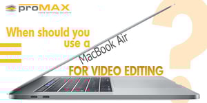 macbook-air-video-editing-when