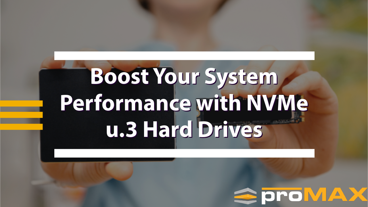 Boost Your System Performance with NVMe U.3 Drives