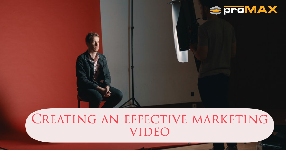 Creating an effective marketing video