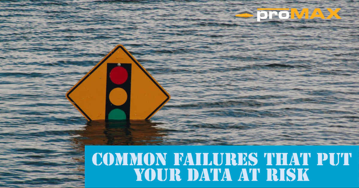 What are common failures that put your data at risk?