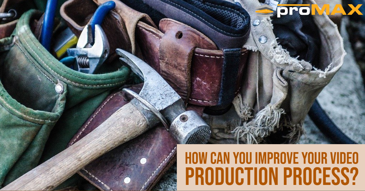 How can you improve your video production process?