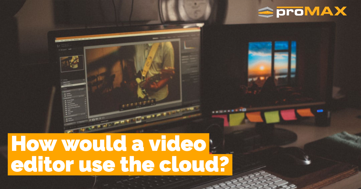 How would a video editor work in the cloud?