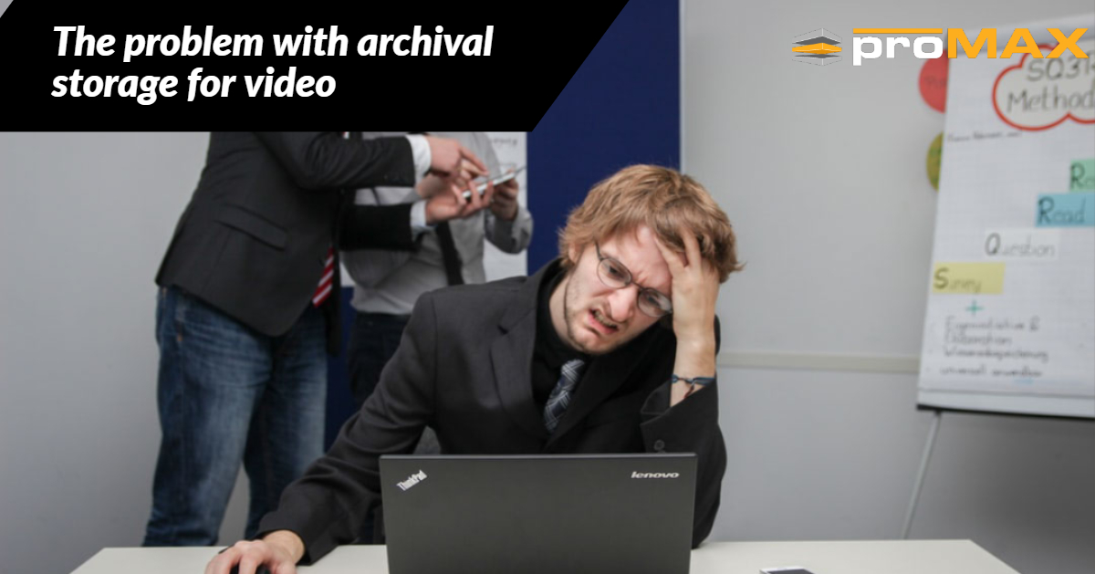 The problem with archival storage for video
