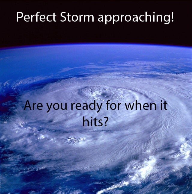 How do you weather the perfect storm?