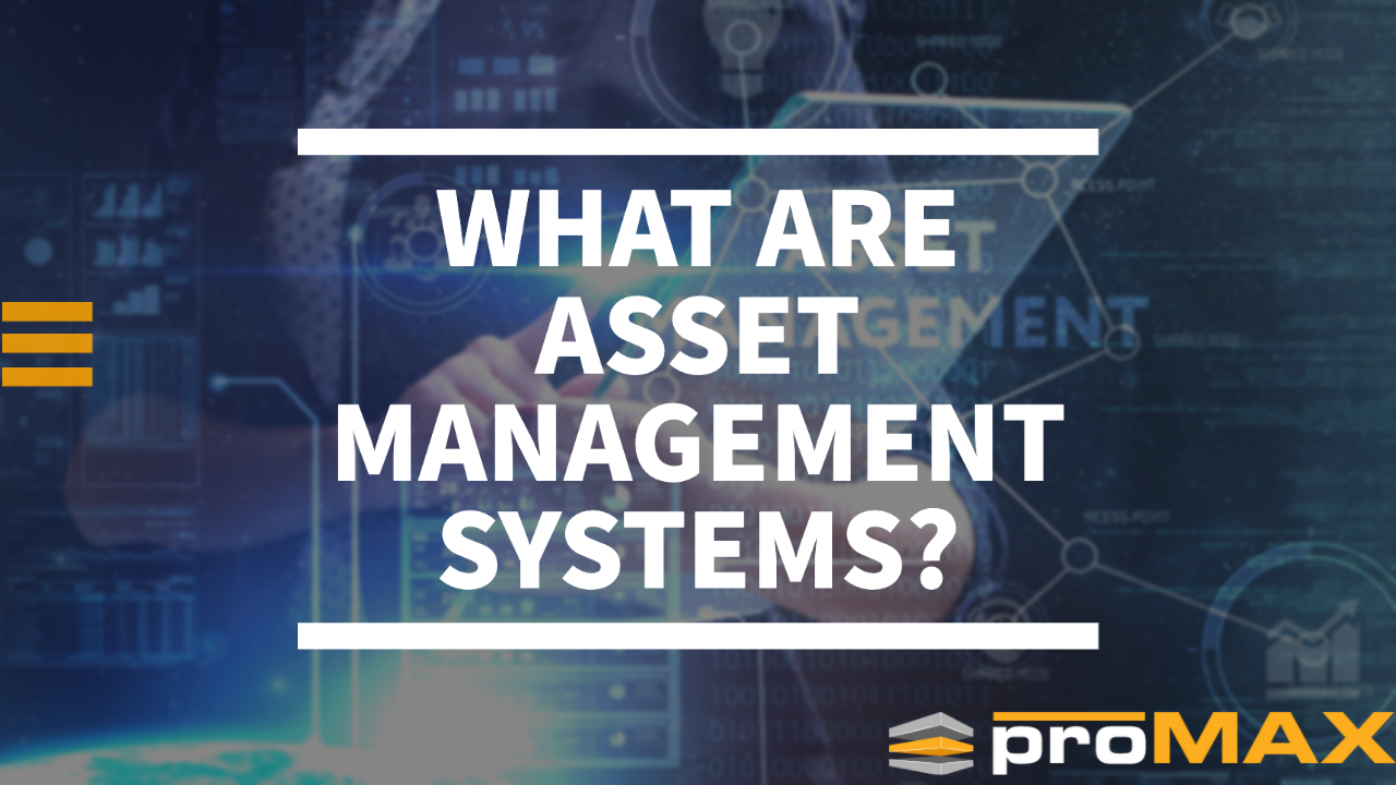 What are Asset Management Systems?